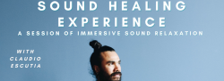 Sound Healing Experience with Claudio Escutia