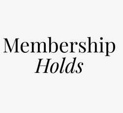 Membership Hold Requests